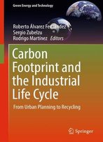 Carbon Footprint And The Industrial Life Cycle: From Urban Planning To Recycling