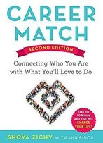 Career Match: Connecting Who You Are With What You'll Love To Do [Audiobook]