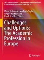Challenges And Options: The Academic Profession In Europe