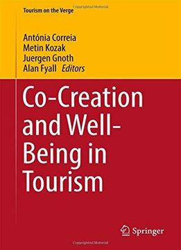 Co-creation And Well-being In Tourism (tourism On The Verge)