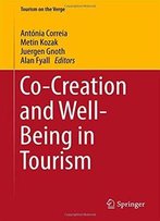 Co-Creation And Well-Being In Tourism (Tourism On The Verge)