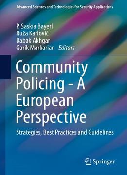 Community Policing - A European Perspective: Strategies, Best Practices And Guidelines