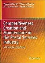 Competitiveness Creation And Maintenance In The Postal Services Industry