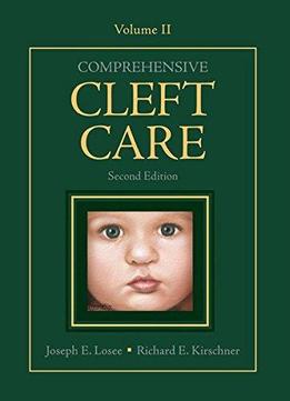 Comprehensive Cleft Care: Volume Two, Second Edition