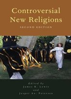 Controversial New Religions, 2nd Edition