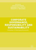 Corporate Governance, Responsibility And Sustainability: Initiatives In Emerging Economies