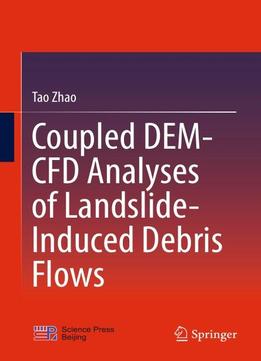 Coupled Dem-cfd Analyses Of Landslide-induced Debris Flows