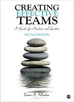 Creating Effective Teams: A Guide For Members And Leaders, 5th Edition