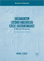 Critical Race Theory And Education: A Marxist Response