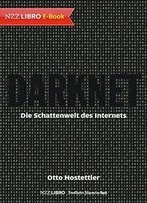 Darknet: Die Schattenwelt Des Internets