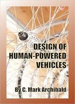 Design Of Human-Powered Vehicles
