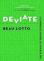 Deviate: The Science Of Seeing Differently