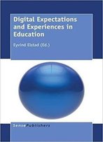 Digital Expectations And Experiences In Education