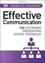 Dk Essential Managers: Effective Communication