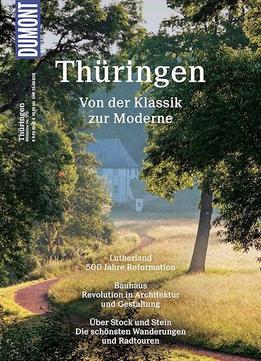 Dumont Bildatlas Thüringen: Von Der Klassik Zur Moderne, 2. Auflage