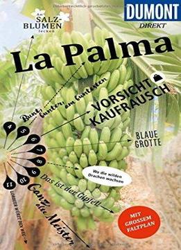Dumont Direkt Reiseführer La Palma: Mit Großem Faltplan
