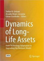 Dynamics Of Long-Life Assets: From Technology Adaptation To Upgrading The Business Model