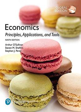 Economics: Principles, Applications, And Tools