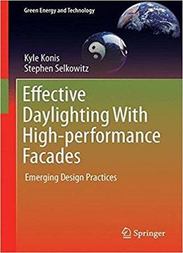 Effective Daylighting With High-performance Facades: Emerging Design Practices