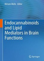 Endocannabinoids And Lipid Mediators In Brain Functions