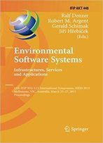 Environmental Software Systems. Infrastructures, Services And Applications