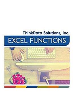 Excel Functions: For The Every Day User