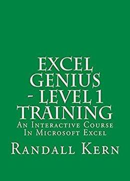 Excel Genius - Level 1 Training (excel Genius Training)