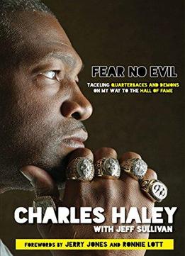 Fear No Evil: Tackling Quarterbacks And Demons On My Way To The Hall Of Fame