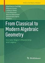 From Classical To Modern Algebraic Geometry