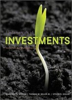 Fundamentals Of Investments: Valuation And Management, 7th Edition