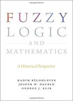 Fuzzy Logic And Mathematics: A Historical Perspective