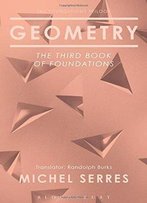 Geometry: The Third Book Of Foundations