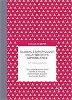Global Stakeholder Relationships Governance: An Infrastructure