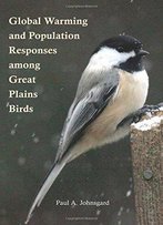Global Warming And Population Responses Among Great Plains Birds
