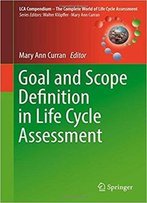 Goal And Scope Definition In Life Cycle Assessment