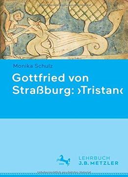 Gottfried Von Straßburg: 'tristan'