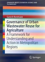 Governance Of Urban Wastewater Reuse For Agriculture
