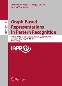 Graph-based Representations In Pattern Recognition