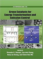 Green Catalysts For Energy Transformation And Emission Control