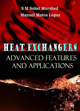 Heat Exchangers: Advanced Features And Applications