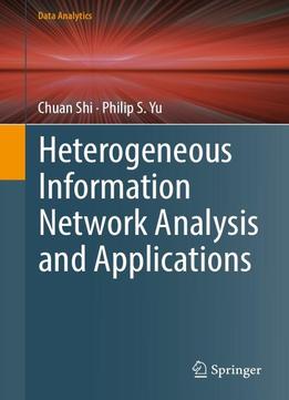 Heterogeneous Information Network Analysis And Applications