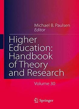 Higher Education: Handbook Of Theory And Research