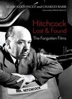 Hitchcock Lost And Found: The Forgotten Films