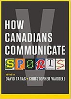 How Canadians Communicate V: Sports (Athabasca University Press)