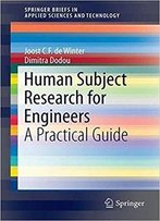 Human Subject Research For Engineers: A Practical Guide