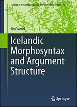 Icelandic Morphosyntax And Argument Structure