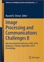 Image Processing And Communications Challenges 8