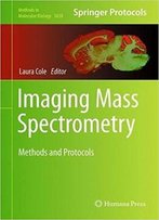 Imaging Mass Spectrometry: Methods And Protocols