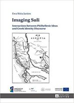 Imaging Suli: Interactions Between Philhellenic Ideas And Greek Identity Discourse