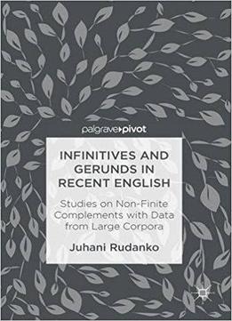 Infinitives And Gerunds In Recent English